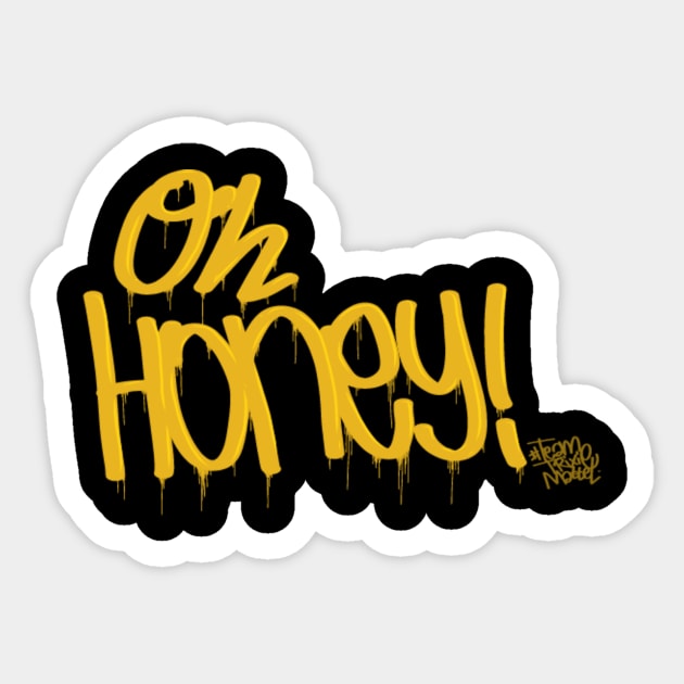 OH, HONEY! w/ hashtag TeamTrixieMattel Sticker by Commander In Keef